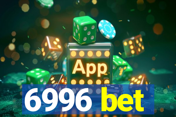 6996 bet