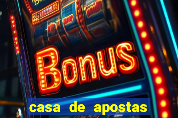 casa de apostas com bonus