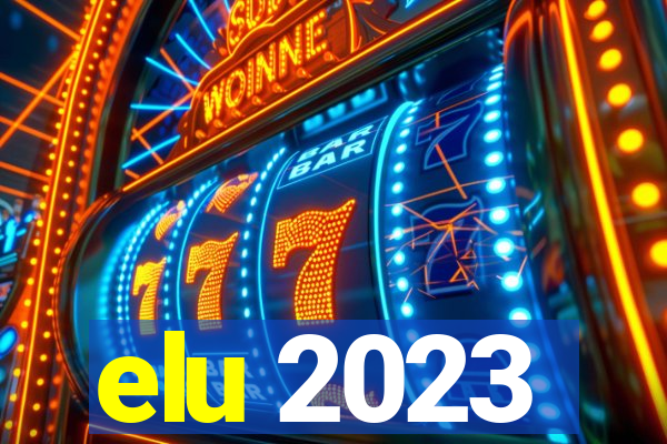 elu 2023