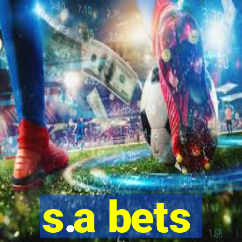 s.a bets