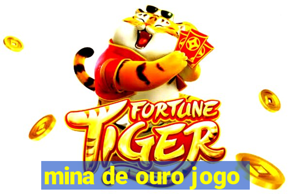 mina de ouro jogo