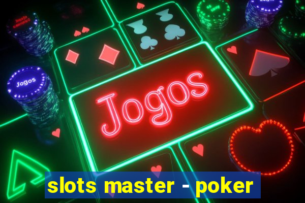 slots master - poker