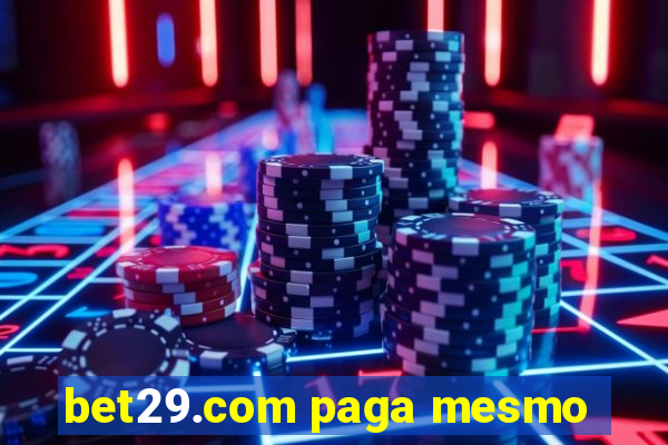 bet29.com paga mesmo