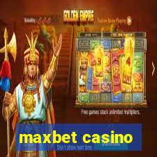 maxbet casino