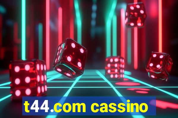 t44.com cassino