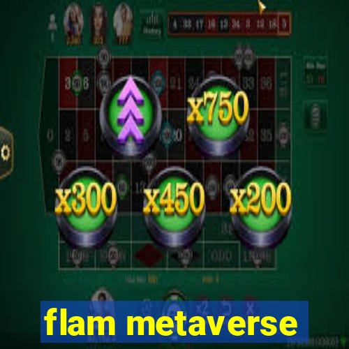 flam metaverse