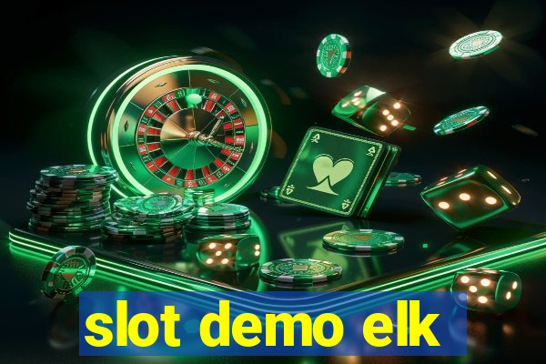 slot demo elk