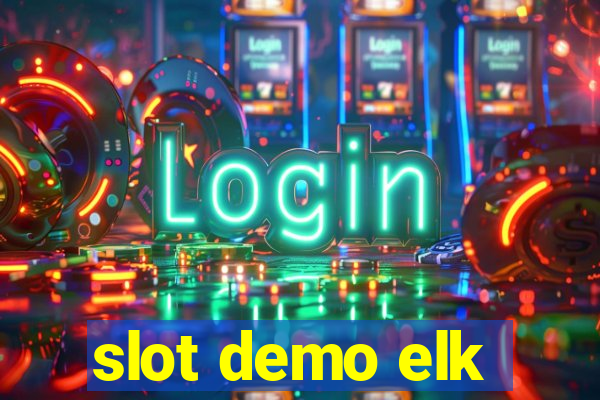 slot demo elk