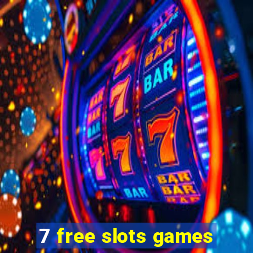 7 free slots games