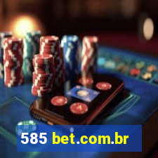 585 bet.com.br