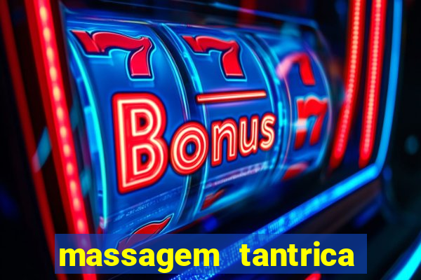 massagem tantrica em porto alegre