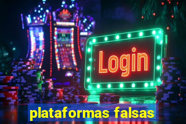 plataformas falsas