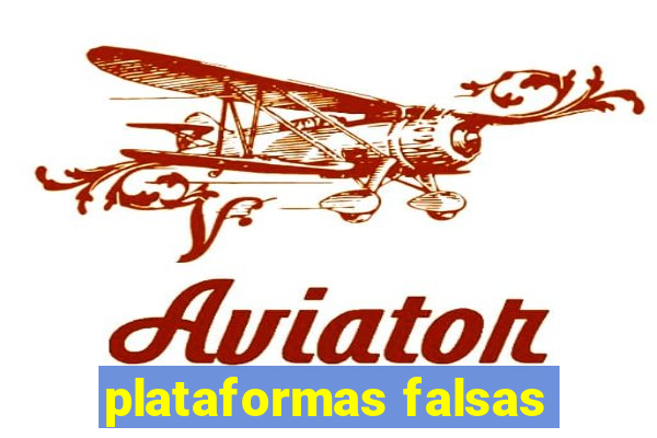 plataformas falsas