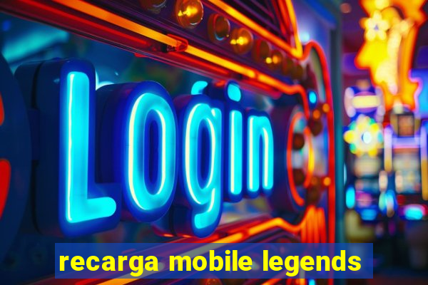 recarga mobile legends