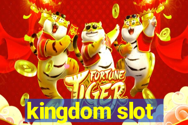 kingdom slot