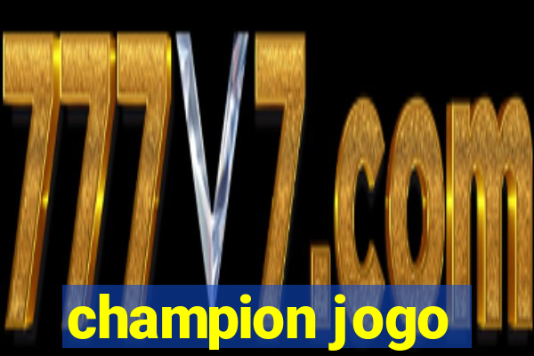 champion jogo