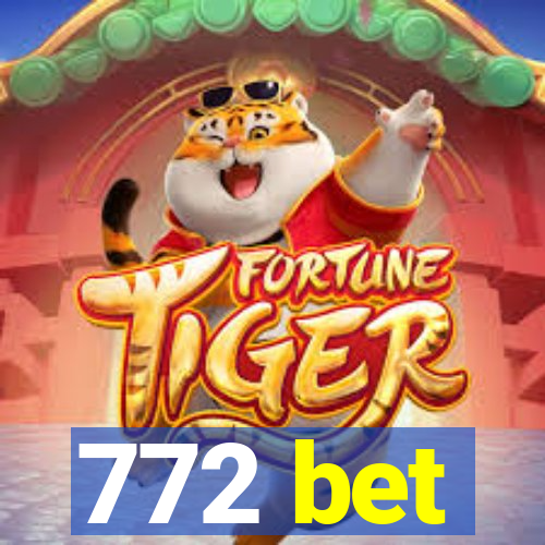 772 bet