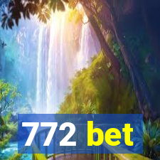 772 bet