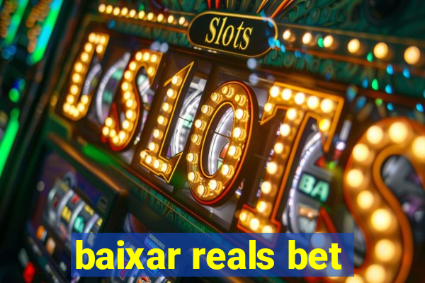 baixar reals bet