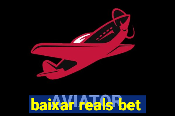 baixar reals bet