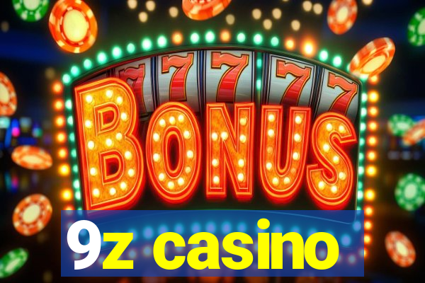 9z casino