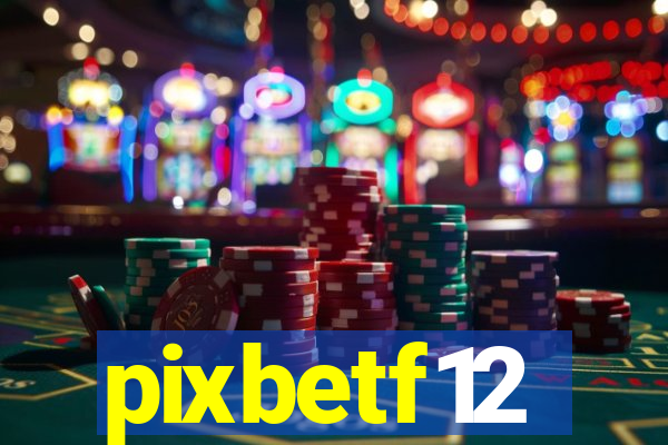 pixbetf12