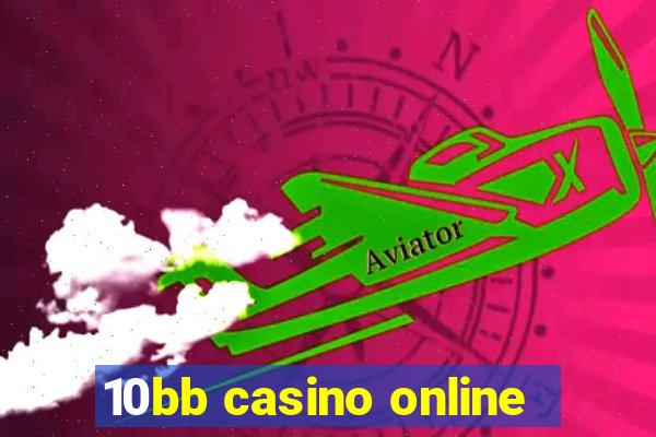 10bb casino online