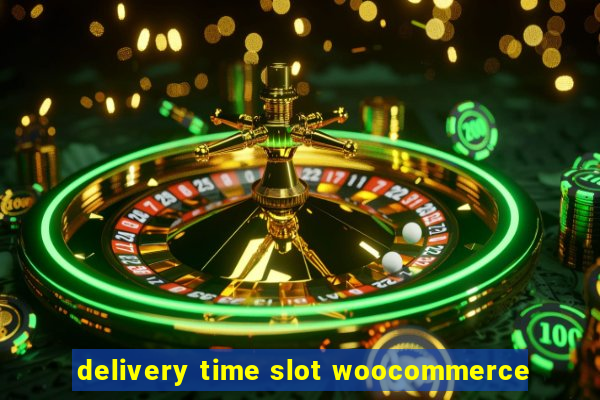 delivery time slot woocommerce