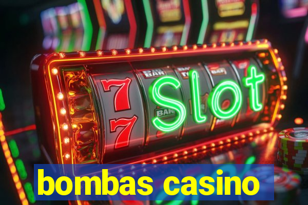 bombas casino