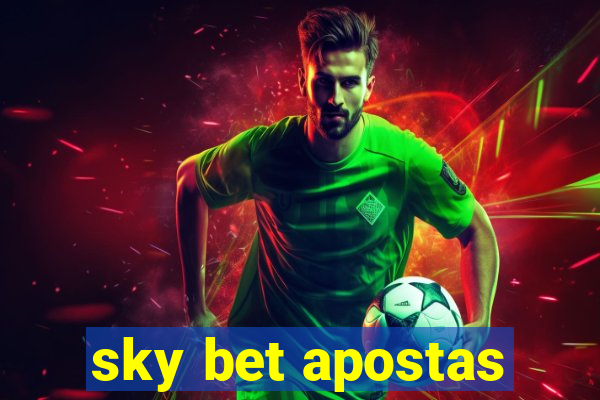 sky bet apostas