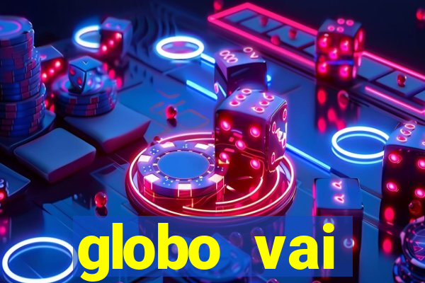 globo vai transmitir jogo hoje