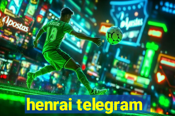 henrai telegram