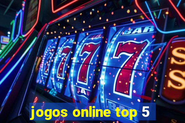 jogos online top 5