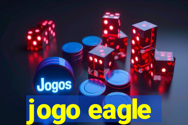 jogo eagle