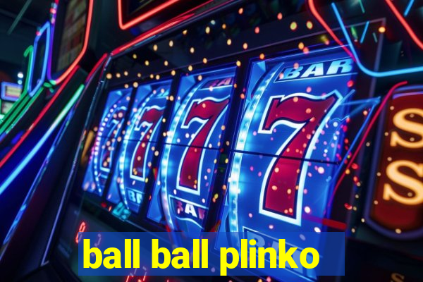 ball ball plinko