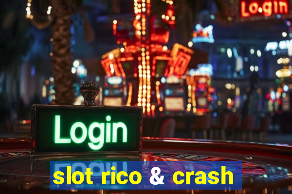 slot rico & crash