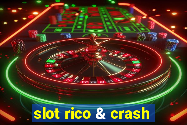 slot rico & crash