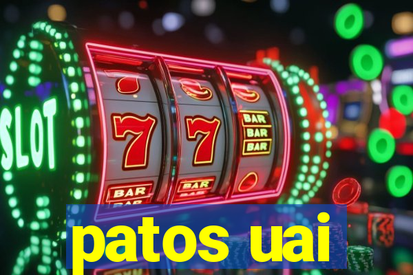 patos uai