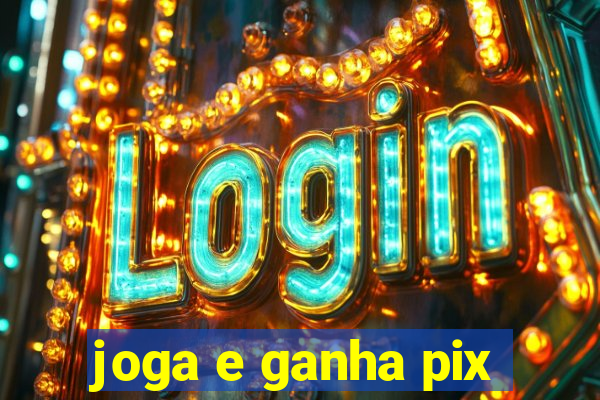 joga e ganha pix