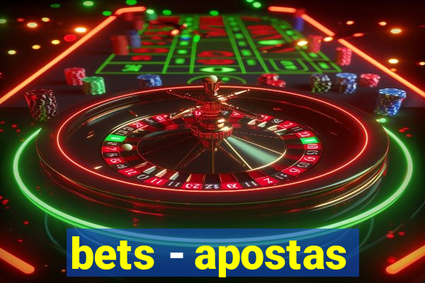 bets - apostas