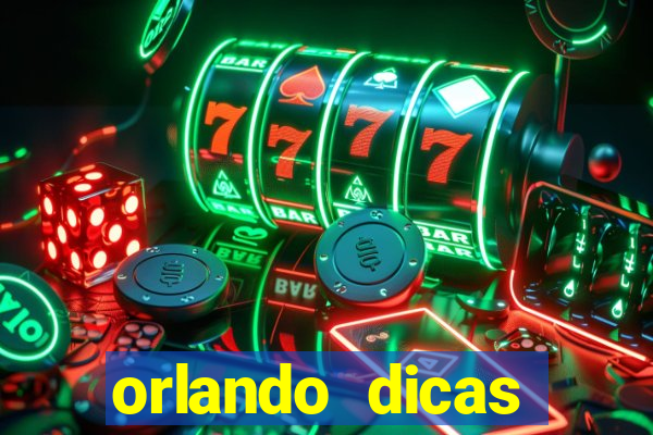 orlando dicas reclame aqui