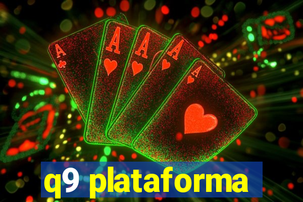 q9 plataforma