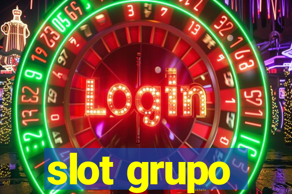 slot grupo