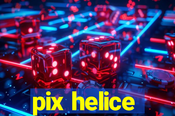 pix helice