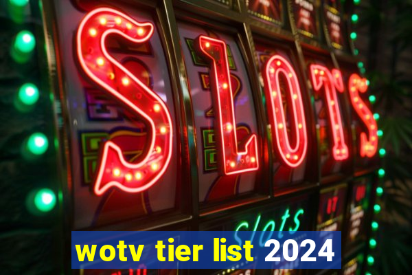 wotv tier list 2024