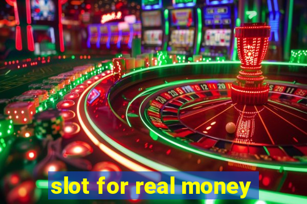 slot for real money