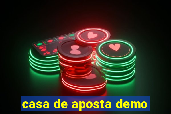 casa de aposta demo