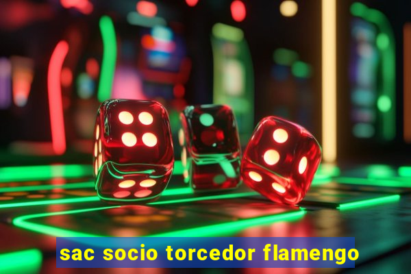 sac socio torcedor flamengo