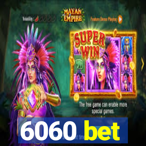 6060 bet