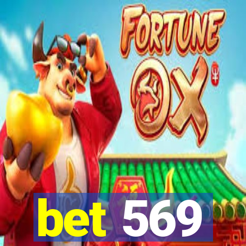 bet 569